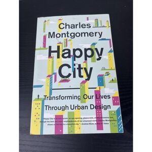 Happy City Charles Montgomery Urban Design Planning Book Paperback
